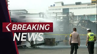 BREAKING NEWS - Situasi Evakuasi Korban Kebakaran Kapal di Pelabuhan Nizam Zachman, Jakarta Utara