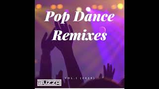 Pop Dance and Club Remixes Vol.01 - (Dj Buzza 2020 Mix)