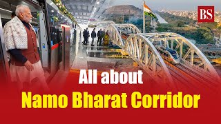 All about Namo Bharat Corridor | Delhi-Meerut RRTS | Rapid Rail | NCRTC | PM Modi | Rail projects