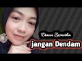 Jangan Dendam ( Diana Zasmitha ) ihsannada Music