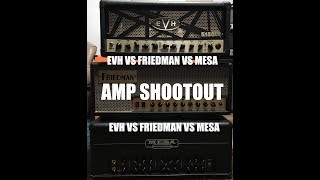 Amp Shootout - EVH 5150 III EL34 vs Friedman Runt vs Mesa TC50 (in the mix)