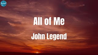 John Legend - All of Me (Lyrics) | Jaymes Young, Ali Gatie, Ruth B.