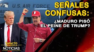 SEÑALES CONFUSAS: ¿Maduro pisó el peine de Trump? | 🔴 NOTICIAS VENEZUELA HOY 2025