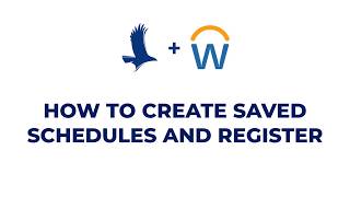 How to Create Saved Schedules and Register