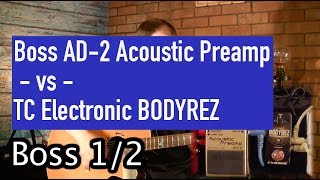 Boss AD-2 v TC Electronic BODYREZ: Pedal Shootout