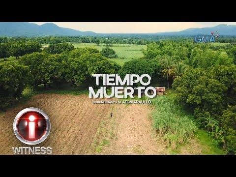 I-Witness: 'Tiempo Muerto,' dokumentaryo ni Atom Araullo (full episode)