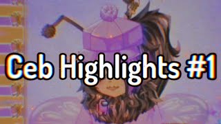 Ceb Highlights #1