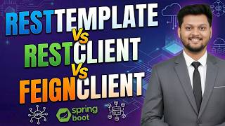 RestTemplate vs RestClient vs Feign (Spring Boot) | Which One Should You Use?