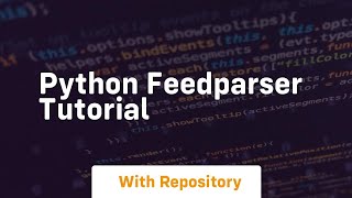 python feedparser tutorial