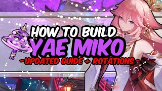 *Updated* Ultimate Yae Miko Guide! Weapons, Artifacts, Teams Comps & More | Genshin Impact