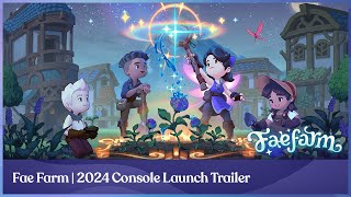 Fae Farm | 2024 Console Launch Trailer