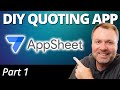 Part 1: Build a DIY Quoting App With Google AppSheet