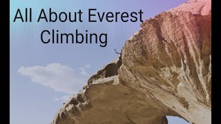 Process of Everest climbing || माउंट एवरेस्ट पर चढ़ने की प्रक्रिया || Kami Rita Sherpa #everest #kami