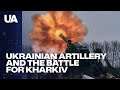 How Ukrainian Artillery Turns the Tide Against Russian Forces in Kharkiv