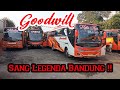 TERUS BERBENAH BUS LEGENDA KOTA KEMBANG SEMAKIN GAGAH PT GOODWILL PUTRA SUKASENANG