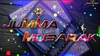 Jummah Mubarak Whatsapp Status 🕋 Jumma mubarak Status 2022 | Jumma Mubarak Status | مركز جمعة مبارك