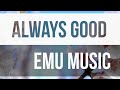 Always Good - Emu Music ✝️ 2021 Lyric Video (WIAAJML)