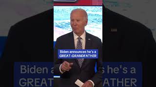 Biden announces he's a great-grandfather