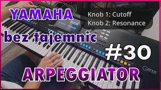 Yamaha bez tajemnic #30 - Arpeggiator w praktyce, Mega Voice GENOS, SX900