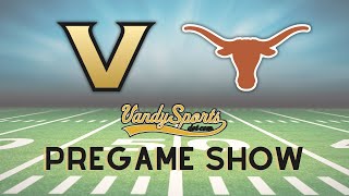 VandySports Pregame Show | #25 Vanderbilt vs. #5 Texas | Week Nine