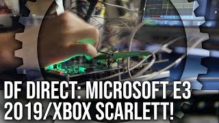 DF Direct! Microsoft E3 2019/Xbox Scarlett Initial Impressions!