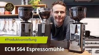 ECM S-64 Espressomühle - Produktvorstellung