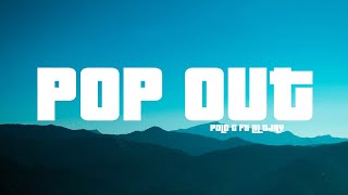 Polo G ft  Lil TJay - Pop Out (Lyrics)