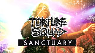 Torture Squad - Sanctuary (Official Video)