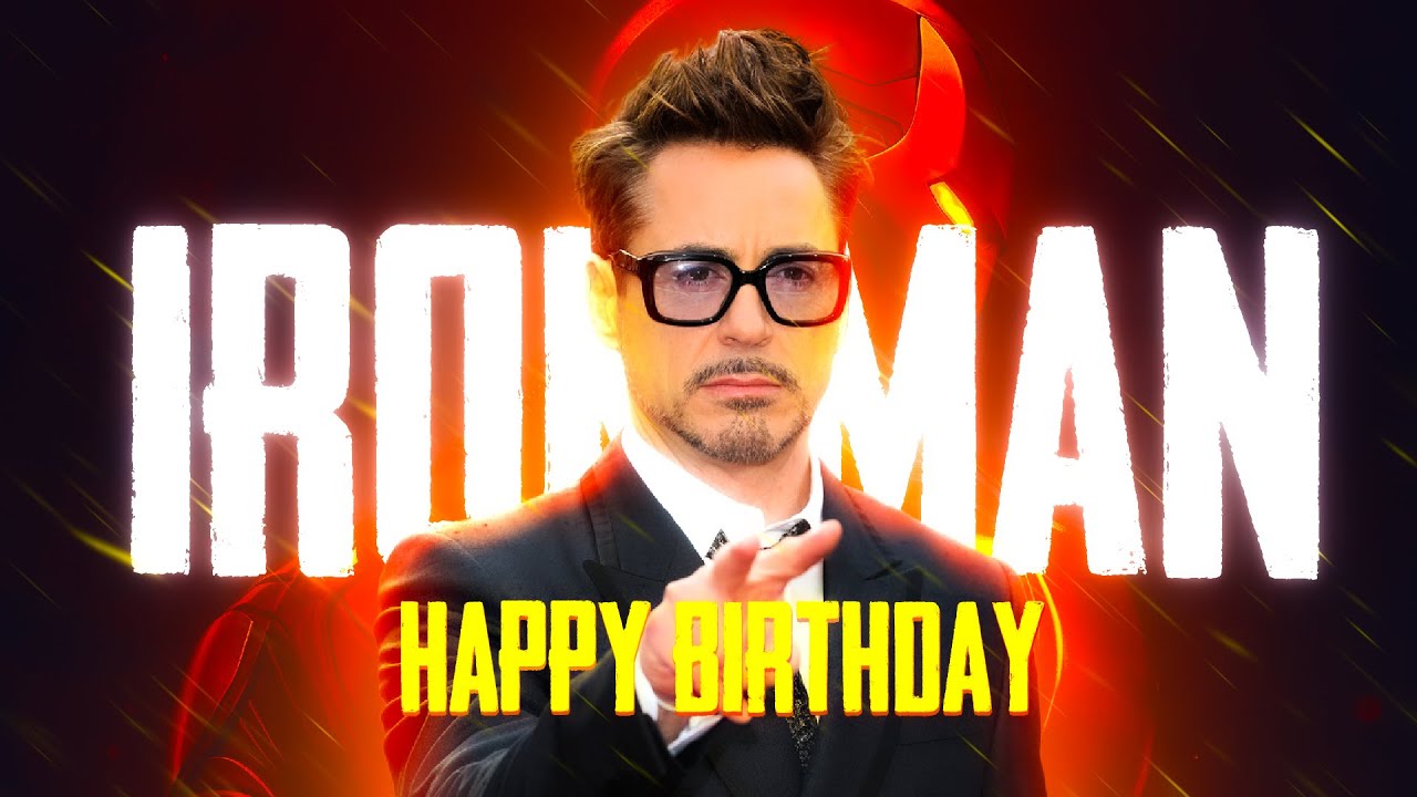 Happy Birthday ROBERT DOWNEY JR - YouTube