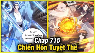 Chiến Hồn Tuyệt Thế Tập 715 | Review Phim Truyện Tranh Hay | Lệ Phi Vũ