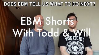 EBM Shorts - Does EBM Tell Us What to Do Next?