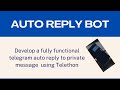 How to develop Telegram Auto Reply Bot using Telethon