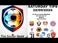 The Soccer Geek//Saturday//28/09/2024 Tips