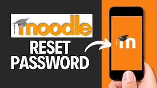 How to Reset Moodle Password 2024?