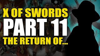 The Return of...: X of Swords Part 11 X of Swords Stasis | Comics Explained