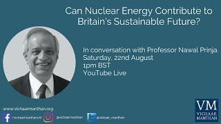 Can Nuclear Energy Contribute to Britain's Sustainable Future?