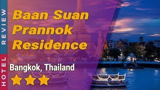 ฺBaan Suan Prannok Residence hotel review | Hotels in Bangkok | Thailand Hotels