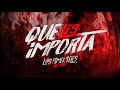 (LETRA) QUÉ LES IMPORTA - Los Pimenteles (Lyric Video)