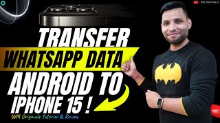 How to Transfer WhatsApp from Android to iPhone 15 Without Factory Reset (2023) iCarefone Transfer!!
