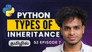 Python OOPS Series | Types of Inheritance & Method Overriding Explained | Python Tamil | S2 E7
