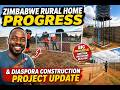Zimbabwe Rural Home Progress & Diaspora Construction Project Update
