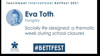 Eva Toth - speaker at Teachmeet International Bettfest 2021