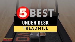 Best Under Desk Treadmill 2022 🔶 Top 5 Under Desk Treadmill Reviews