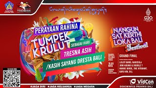 LIVE - Perayaan Rahina Tumpek Krulut & Grand Final Lomba Cover Jingle Nangun Sat Kerthi Loka Bali