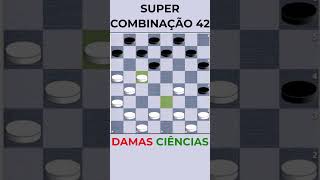 Damas Online: Super Combinação 42 (Série - Golpes de Aberturas) #damas #dama #checkers #draughts