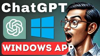 ChatGPT Windows App - Do You NEED it?