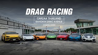 Drag Racing [Trailer] รวมรถ Supercar  มาแข่งกันที่สนามคลอง 5 เร็วๆนี้สนุกแน่นอน -Carzaathailand