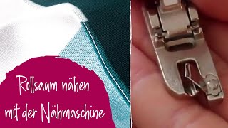 Rollsaum nähen mit der Nähmaschine