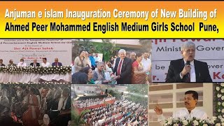 Anjuman e islam Inauguration Ceremony of New Building of Ahmed PeerMohammed English Medium Girls Sc.