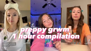 preppy tiktok grwm - 1 hour compilation✨ #grwm #preppy #tiktok #compilation